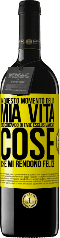 39,95 € Spedizione Gratuita | Vino rosso Edizione RED MBE Riserva In questo momento della mia vita, sto cercando di fare esclusivamente cose che mi rendono felice Etichetta Gialla. Etichetta personalizzabile Riserva 12 Mesi Raccogliere 2016 Tempranillo