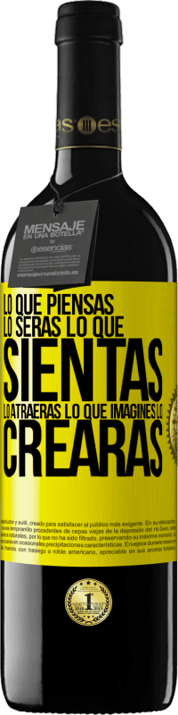 «Lo que piensas lo serás, lo que sientas lo atraerás, lo que imagines lo crearas» Edición RED MBE Reserva