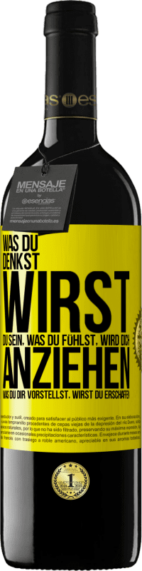 «Was du denkst, wirst du sein, was du fühlst, wird dich anziehen, was du dir vorstellst, wirst du erschaffen» RED Ausgabe MBE Reserve