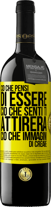 39,95 € | Vino rosso Edizione RED MBE Riserva Ciò che pensi di essere, ciò che senti ti attirerà, ciò che immagini di creare Etichetta Gialla. Etichetta personalizzabile Riserva 12 Mesi Raccogliere 2015 Tempranillo