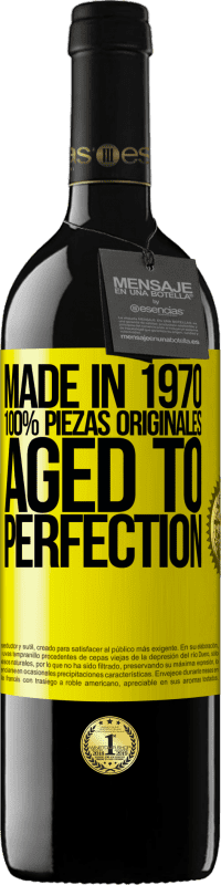 39,95 € | Vino Tinto Edición RED MBE Reserva Made in 1970, 100% piezas originales. Aged to perfection Etiqueta Amarilla. Etiqueta personalizable Reserva 12 Meses Cosecha 2014 Tempranillo