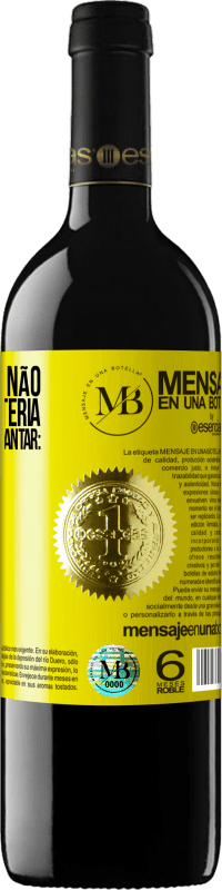 «Os quilos que não pegamos na loteria, vamos pegá-los no jantar: Feliz Natal» Edição RED MBE Reserva