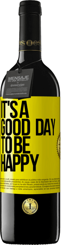 «It's a good day to be happy» RED Edition MBE Reserve