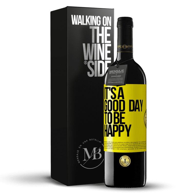 39,95 € Free Shipping | Red Wine RED Edition MBE Reserve It's a good day to be happy Yellow Label. Customizable label Reserve 12 Months Harvest 2014 Tempranillo