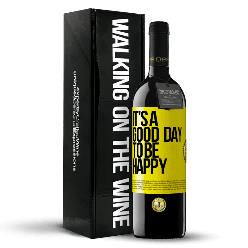 39,95 € Envío gratis | Vino Tinto Edición RED MBE Reserva It's a good day to be happy Etiqueta Amarilla. Etiqueta personalizable Reserva 12 Meses Cosecha 2015 Tempranillo