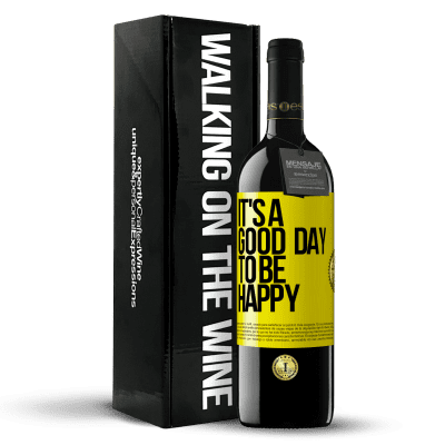 «It's a good day to be happy» Edición RED MBE Reserva