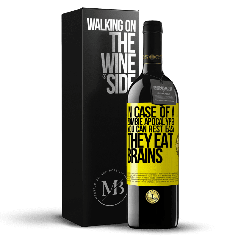 39,95 € Free Shipping | Red Wine RED Edition MBE Reserve In case of a zombie apocalypse, you can rest easy, they eat brains Yellow Label. Customizable label Reserve 12 Months Harvest 2014 Tempranillo