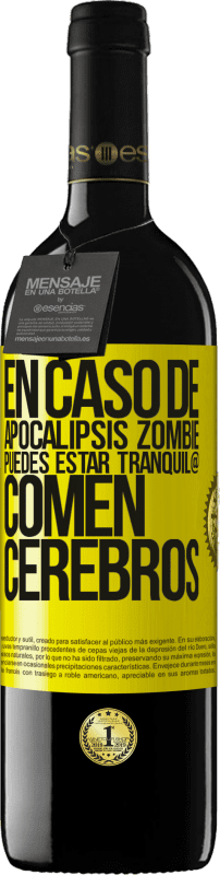 Envío gratis | Vino Tinto Edición RED MBE Reserva En caso de apocalipsis zombie, puedes estar tranquil@, comen cerebros Etiqueta Amarilla. Etiqueta personalizable Reserva 12 Meses Cosecha 2014 Tempranillo