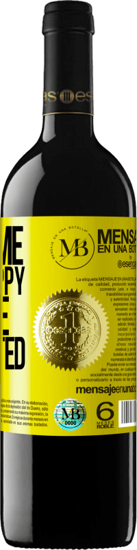 «You came to be happy, don't be distracted» RED Edition MBE Reserve