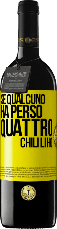 Spedizione Gratuita | Vino rosso Edizione RED MBE Riserva Se qualcuno ha perso quattro chili. Li ho Etichetta Gialla. Etichetta personalizzabile Riserva 12 Mesi Raccogliere 2014 Tempranillo