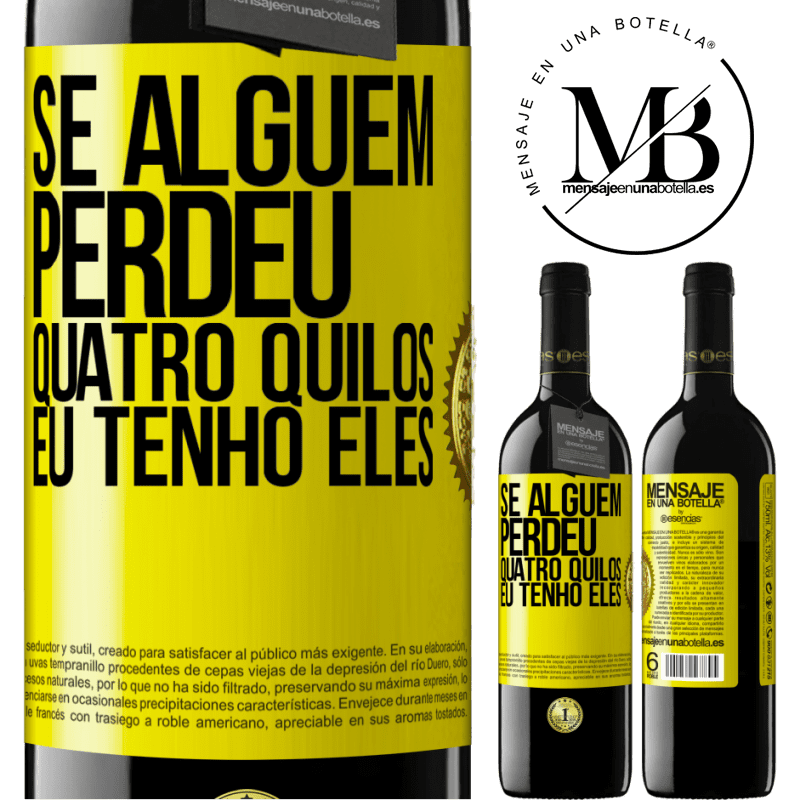 39,95 € Envio grátis | Vinho tinto Edição RED MBE Reserva Se alguém perdeu quatro quilos. Eu tenho eles Etiqueta Amarela. Etiqueta personalizável Reserva 12 Meses Colheita 2014 Tempranillo