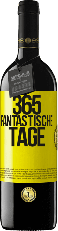 39,95 € | Rotwein RED Ausgabe MBE Reserve 365 fantastische Tage Gelbes Etikett. Anpassbares Etikett Reserve 12 Monate Ernte 2014 Tempranillo