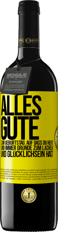 «Alles Gute zum Geburtstag. Auf dass du heute und immer Gründe zum Lächeln und Glücklichsein hast» RED Ausgabe MBE Reserve