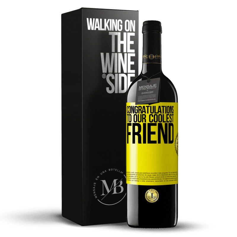 39,95 € Free Shipping | Red Wine RED Edition MBE Reserve Congratulations to our coolest friend Yellow Label. Customizable label Reserve 12 Months Harvest 2014 Tempranillo