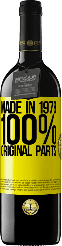 39,95 € | 红酒 RED版 MBE 预订 1978年制造。100％原始零件 黄色标签. 可自定义的标签 预订 12 个月 收成 2014 Tempranillo