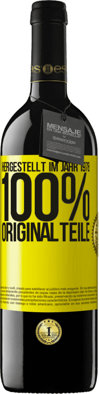 «Hergestellt im Jahr 1978. 100% Originalteile» RED Ausgabe MBE Reserve