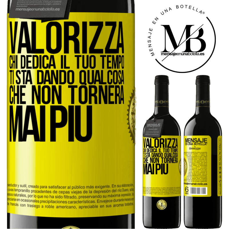 39,95 € Spedizione Gratuita | Vino rosso Edizione RED MBE Riserva Valorizza chi dedica il tuo tempo. Ti sta dando qualcosa che non tornerà mai più Etichetta Gialla. Etichetta personalizzabile Riserva 12 Mesi Raccogliere 2014 Tempranillo