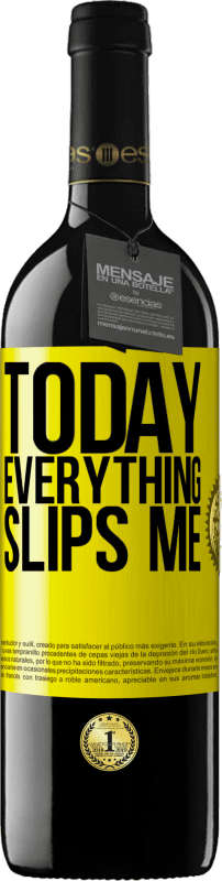 39,95 € | Red Wine RED Edition MBE Reserve Today everything slips me Yellow Label. Customizable label Reserve 12 Months Harvest 2014 Tempranillo