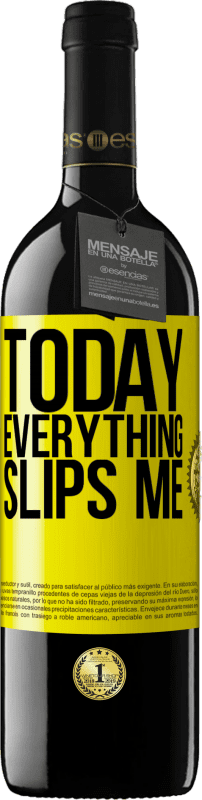 39,95 € | Red Wine RED Edition MBE Reserve Today everything slips me Yellow Label. Customizable label Reserve 12 Months Harvest 2015 Tempranillo