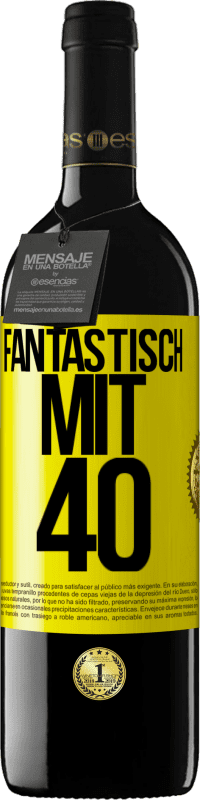 «Fantastisch mit 40» RED Ausgabe MBE Reserve