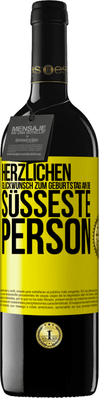 39,95 € Kostenloser Versand | Rotwein RED Ausgabe MBE Reserve Herzlichen Glückwunsch zum Geburtstag an die süßeste Person Gelbes Etikett. Anpassbares Etikett Reserve 12 Monate Ernte 2014 Tempranillo