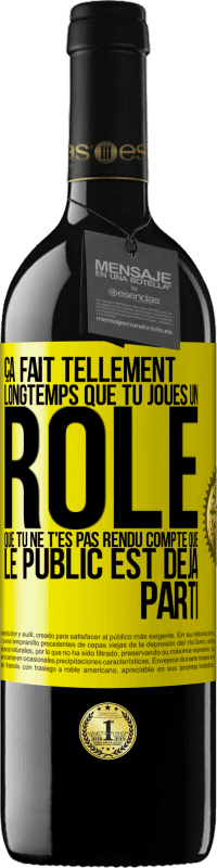 «Ça fait tellement longtemps que tu joues un rôle que tu ne t'es pas rendu compte que le public est déjà parti» Édition RED MBE Réserve