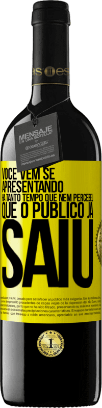 Envio grátis | Vinho tinto Edição RED MBE Reserva Você vem se apresentando há tanto tempo que nem percebeu que o público já saiu Etiqueta Amarela. Etiqueta personalizável Reserva 12 Meses Colheita 2014 Tempranillo