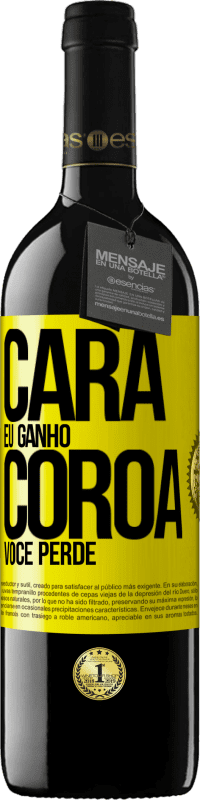 39,95 € | Vinho tinto Edição RED MBE Reserva Cara eu ganho, coroa você perde Etiqueta Amarela. Etiqueta personalizável Reserva 12 Meses Colheita 2016 Tempranillo