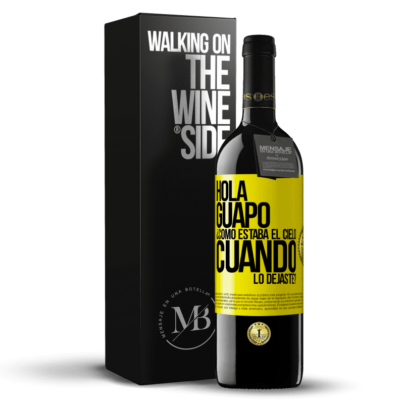 39,95 € Envío gratis | Vino Tinto Edición RED MBE Reserva Hola guapo ¿Cómo estaba el cielo cuando lo dejaste? Etiqueta Amarilla. Etiqueta personalizable Reserva 12 Meses Cosecha 2014 Tempranillo