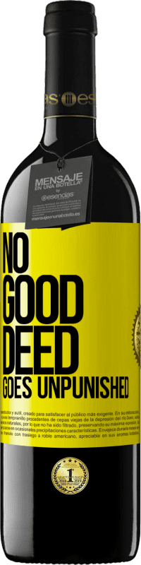 Free Shipping | Red Wine RED Edition MBE Reserve No good deed goes unpunished Yellow Label. Customizable label Reserve 12 Months Harvest 2014 Tempranillo