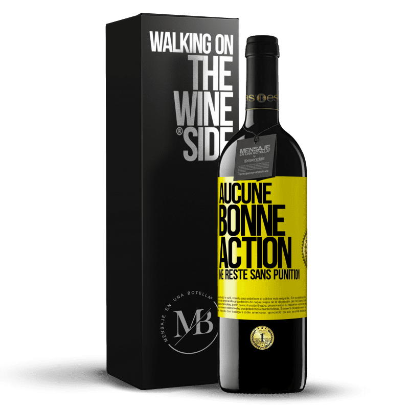 39,95 € Envoi gratuit | Vin rouge Édition RED MBE Réserve Aucune bonne action ne reste sans punition Étiquette Jaune. Étiquette personnalisable Réserve 12 Mois Récolte 2014 Tempranillo