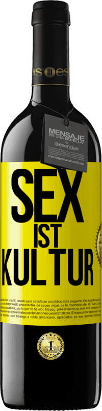 39,95 € Kostenloser Versand | Rotwein RED Ausgabe MBE Reserve Sex ist Kultur Gelbes Etikett. Anpassbares Etikett Reserve 12 Monate Ernte 2016 Tempranillo