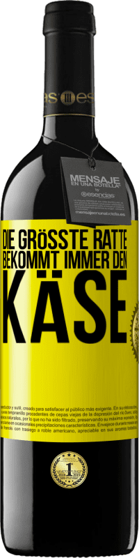 39,95 € | Rotwein RED Ausgabe MBE Reserve Die größte Ratte bekommt immer den Käse Gelbes Etikett. Anpassbares Etikett Reserve 12 Monate Ernte 2016 Tempranillo