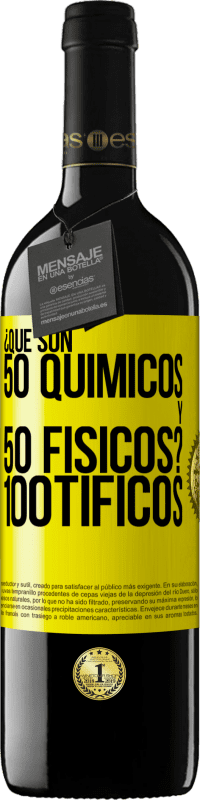 39,95 € Kostenloser Versand | Rotwein RED Ausgabe MBE Reserve ¿Qué son 50 químicos y 50 físicos? 100tíficos Gelbes Etikett. Anpassbares Etikett Reserve 12 Monate Ernte 2016 Tempranillo