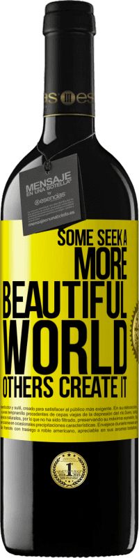 39,95 € | Red Wine RED Edition MBE Reserve Some seek a more beautiful world, others create it Yellow Label. Customizable label Reserve 12 Months Harvest 2014 Tempranillo