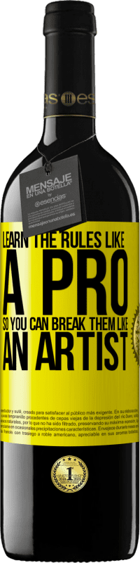 39,95 € Бесплатная доставка | Красное вино Издание RED MBE Бронировать Изучите правила как профессионал, чтобы вы могли их нарушать, как художник Желтая этикетка. Настраиваемая этикетка Бронировать 12 Месяцы Урожай 2016 Tempranillo