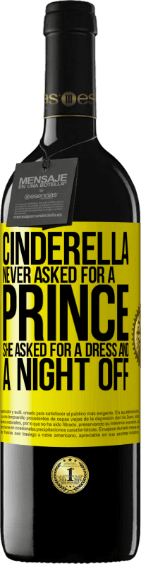 39,95 € | Red Wine RED Edition MBE Reserve Cinderella never asked for a prince. She asked for a dress and a night off Yellow Label. Customizable label Reserve 12 Months Harvest 2014 Tempranillo