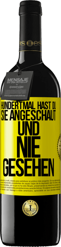 39,95 € | Rotwein RED Ausgabe MBE Reserve Hundertmal hast du sie angeschaut und nie gesehen Gelbes Etikett. Anpassbares Etikett Reserve 12 Monate Ernte 2015 Tempranillo