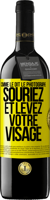 Envoi gratuit | Vin rouge Édition RED MBE Réserve Comme le dit le photographe, souriez et levez votre visage Étiquette Jaune. Étiquette personnalisable Réserve 12 Mois Récolte 2014 Tempranillo