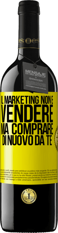 Spedizione Gratuita | Vino rosso Edizione RED MBE Riserva Il marketing non è vendere, ma comprare di nuovo da te Etichetta Gialla. Etichetta personalizzabile Riserva 12 Mesi Raccogliere 2014 Tempranillo