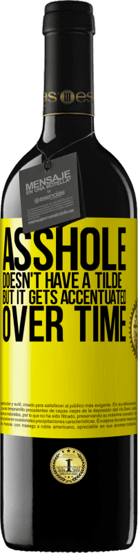 39,95 € | 赤ワイン REDエディション MBE 予約する ろくでなしにはチルダはありませんが、時間の経過とともに強調されます 黄色のラベル. カスタマイズ可能なラベル 予約する 12 月 収穫 2016 Tempranillo