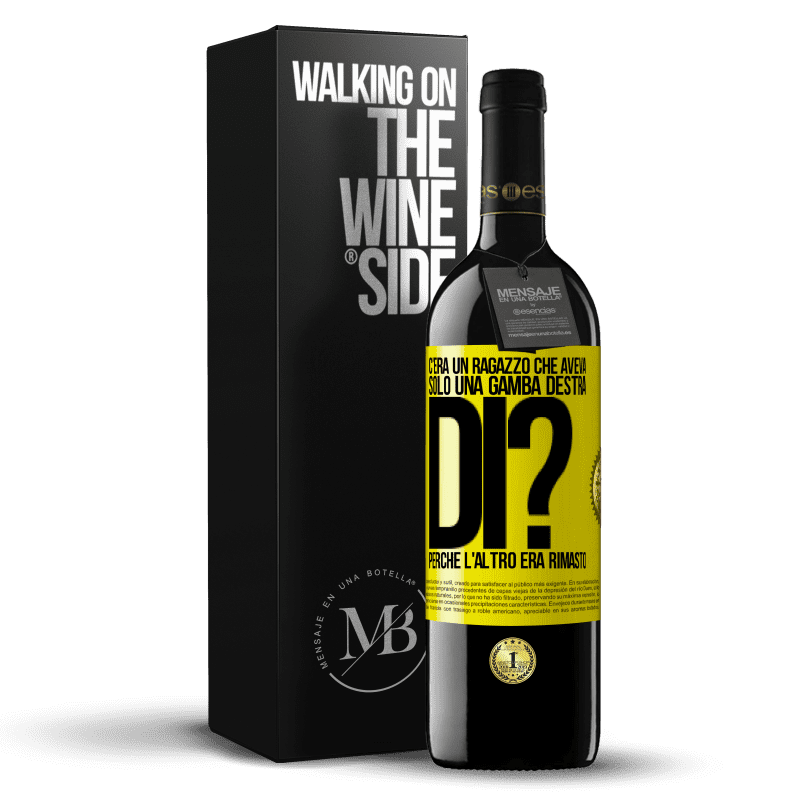 39,95 € Spedizione Gratuita | Vino rosso Edizione RED MBE Riserva C'era un ragazzo che aveva solo una gamba destra. Di? Perché l'altro era rimasto Etichetta Gialla. Etichetta personalizzabile Riserva 12 Mesi Raccogliere 2016 Tempranillo