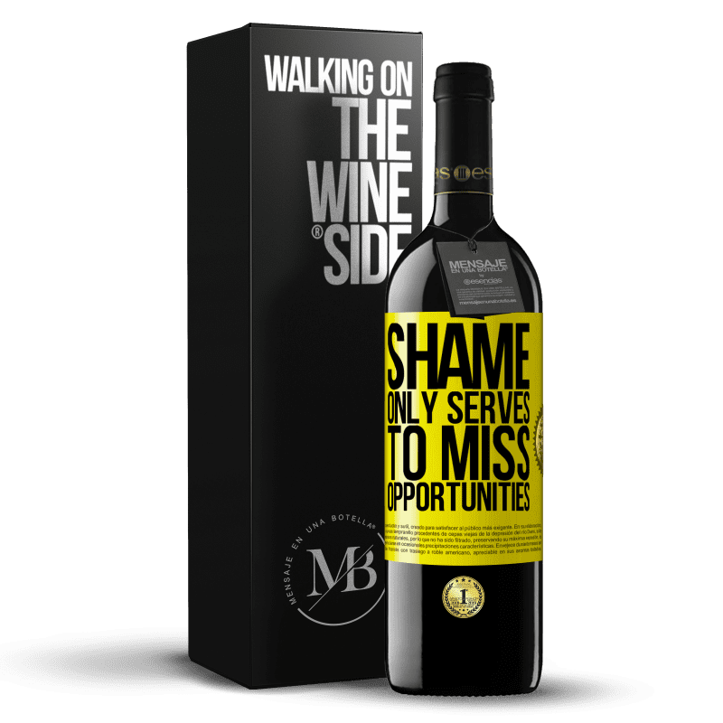 39,95 € Free Shipping | Red Wine RED Edition MBE Reserve Shame only serves to miss opportunities Yellow Label. Customizable label Reserve 12 Months Harvest 2015 Tempranillo