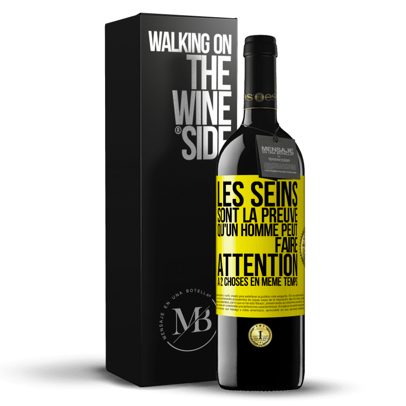39,95 € Envoi gratuit | Vin rouge Édition RED MBE Réserve Les seins sont la preuve qu'un homme peut faire attention à 2 choses en même temps Étiquette Jaune. Étiquette personnalisable Réserve 12 Mois Récolte 2016 Tempranillo