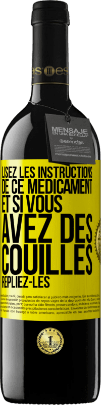 39,95 € Envoi gratuit | Vin rouge Édition RED MBE Réserve Lisez les instructions de ce médicament et si vous avez des couilles, repliez-les Étiquette Jaune. Étiquette personnalisable Réserve 12 Mois Récolte 2015 Tempranillo