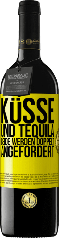 Kostenloser Versand | Rotwein RED Ausgabe MBE Reserve Küsse und Tequila. Beide werden doppelt angefordert Gelbes Etikett. Anpassbares Etikett Reserve 12 Monate Ernte 2014 Tempranillo