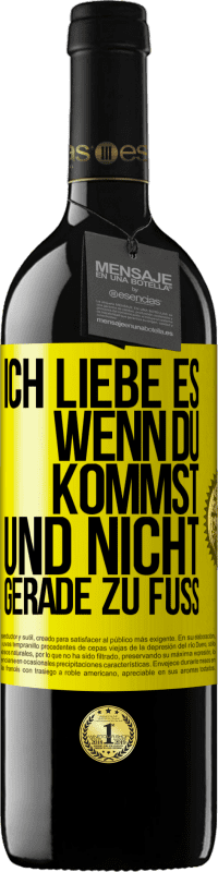 Kostenloser Versand | Rotwein RED Ausgabe MBE Reserve Ich liebe es, wenn du kommst und nicht gerade zu Fuß Gelbes Etikett. Anpassbares Etikett Reserve 12 Monate Ernte 2014 Tempranillo