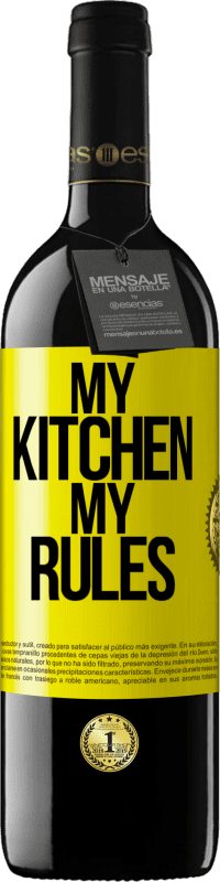 39,95 € Free Shipping | Red Wine RED Edition MBE Reserve My kitchen, my rules Yellow Label. Customizable label Reserve 12 Months Harvest 2014 Tempranillo