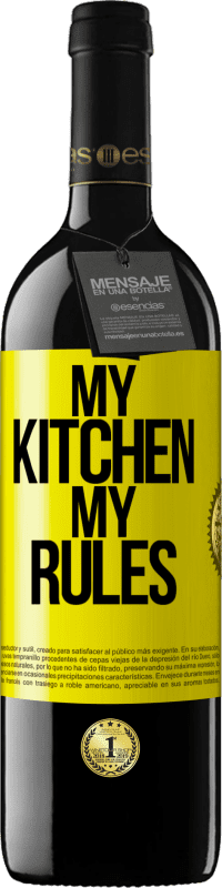 39,95 € | Red Wine RED Edition MBE Reserve My kitchen, my rules Yellow Label. Customizable label Reserve 12 Months Harvest 2016 Tempranillo