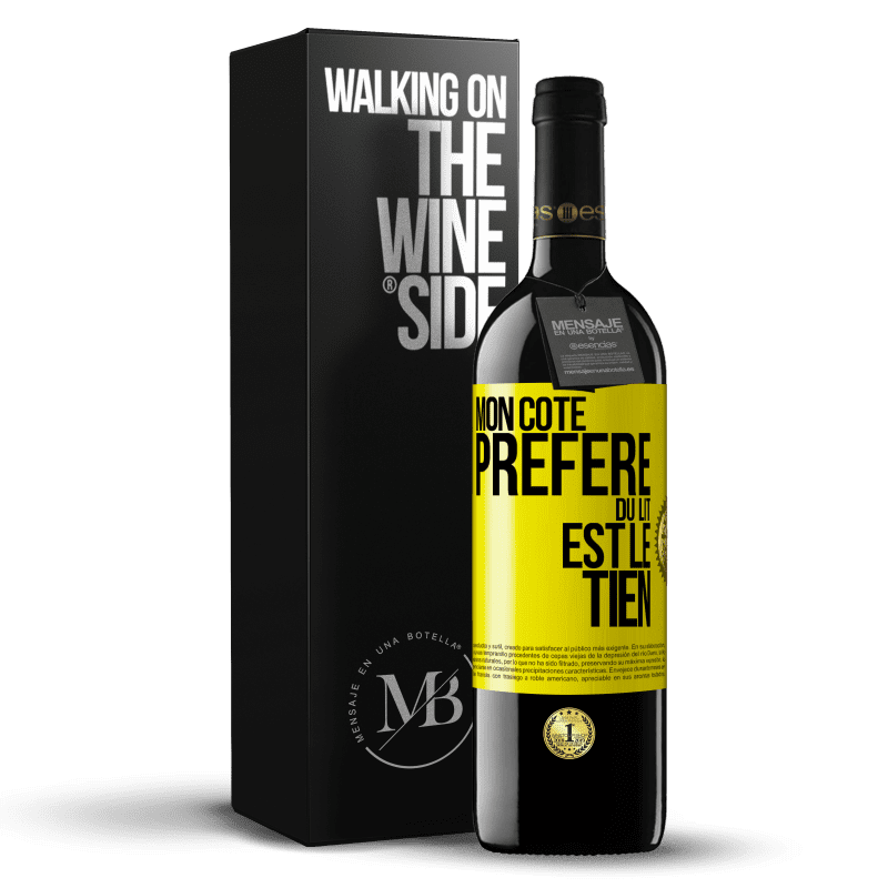 39,95 € Envoi gratuit | Vin rouge Édition RED MBE Réserve Mon côté préféré du lit est le tien Étiquette Jaune. Étiquette personnalisable Réserve 12 Mois Récolte 2014 Tempranillo